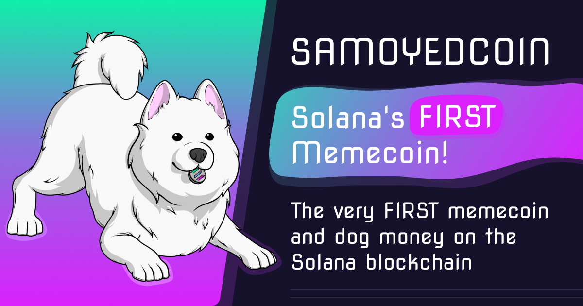 Samoyedcoin - Solana's FIRST memecoin